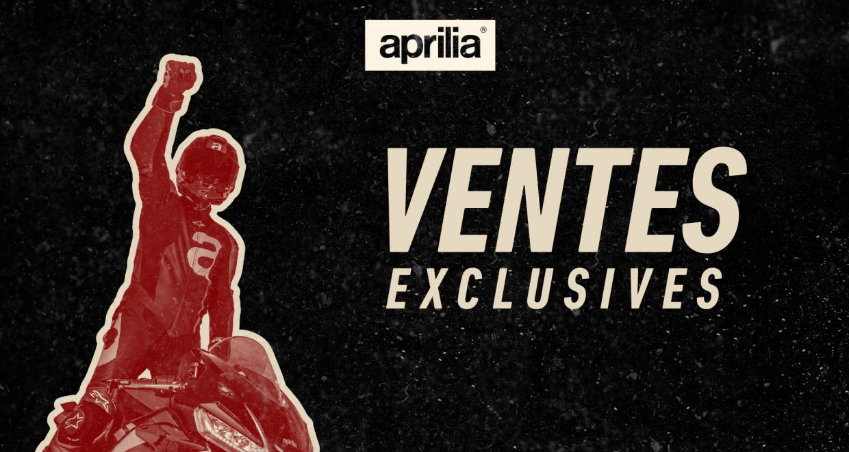 VENTES EXCLUSIVES APRILIA